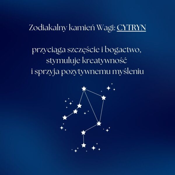 Infografika o kamieniu zodiakalnym Wagi, cytrynie, który przyciąga szczęście i bogactwo, stymuluje kreatywność i sprzyja pozytywnemu myśleniu.