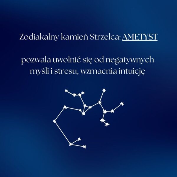 Grafika przedstawiająca napis dotyczący kamienia zodiakalnego Strzelca: ametyst, z opisem jego właściwości.